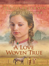 Cover image for A Love Woven True